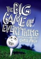 The big game of everything by Chris Lynch (Book)