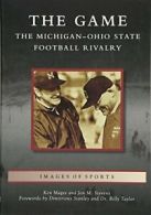 The Game: The Michigan-Ohio State Football Riva. Magee, Stevens, Stanley, Ta<|