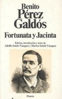 Fortunato y Jacinta By Benito Perez Galdos