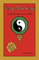 Feng Shui Keys: Selecting the Perfect Home & Office.by Audet, Louis New.#*=