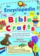 The encyclopedia of Bible crafts: 187 fun-filled, easy-to-do craft activities