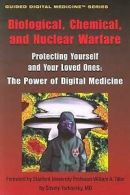 Guided digital medicine series: Biological, chemical, and nuclear warfare:
