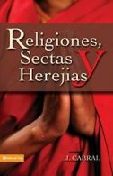 Religiones, sectas y herejAas.by Cabral New 9780829712827 Fast Free Shipping<|