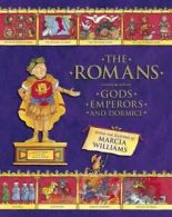 The Romans: gods, emperors and dormice by Marcia Williams (Hardback)