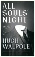 All Souls' Night (Valancourt 20th Century Classics).by Walpole, Hugh New.#