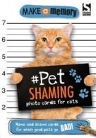 Make Memory: Make a Memory Pet Shaming Cat: Name and shame photo cards for when