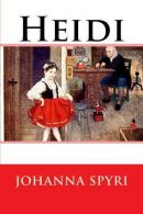 Heidi, Spyri, Johanna, ISBN 1508480567