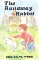 Junior gateway: The runaway rabbit by E. S. C. Weiner (Paperback)