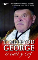 O Gell y Cof - Hunangofiant T. Melfydd George, ISBN 1784613150