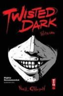 Twisted Dark Volume 1 by Neil Gibson (Paperback)