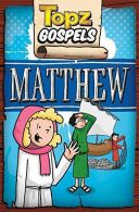 Topz Gospels - Matthew, Alexa Tewkesbury, ISBN 1782593543