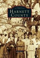 Harnett County (Images of America Images of America). Hairr 9780738590127 New<|