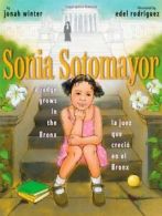 Sonia Sotomayor: A Judge Grows in the Bronx/La . Winter<|