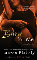 Burn for Me, Blakely, Lauren, ISBN 1500642002