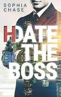(D)Hate the Boss | Chase, Sophia | Book