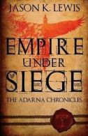 Lewis, Jason K. : Empire under siege: The Adarna chronicle