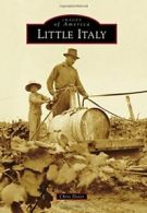 Little Italy (Images of America (Arcadia Publishing)). Dorer 9781467114424<|