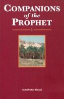 Companions of the Prophet: v. 1 By Abdul Wahid Hamid, Habiba Hamid