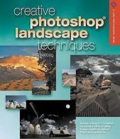 A Lark photography book: Creative Photoshop landscape techniques by Les Meehan