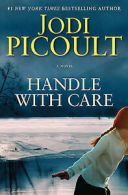 Handle with care: a novel by Jodi Picoult (Book)