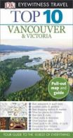DK Eyewitness Travel Guide: Top 10 Vancouver and Victoria by Mapping Ideas