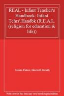 REAL - Infant Teacher's Handbook: Infant Tchrs'.Handbk (R.E.A.L. (religion for