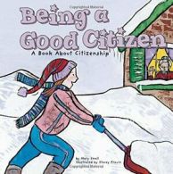 Being a Good Citizen: A Book about Citizenship (Way to Be!). Previn, Small<|