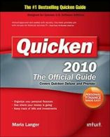 Quicken 2010: The Official Guide (Quicken : the Official Guide) By Maria Langer