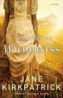 A Light in the Wilderness: A Novel. Kirkpatrick 9780800722319 Free Shipping<|