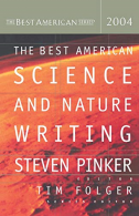 The Best American Science and Nature Writing 2004 (Best American Science & Natur