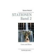 Stationen - Band 2: Gutes und Bses by Roman Reischl (Paperback)