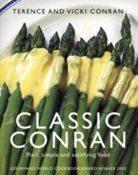 Classic Conran: plain, simple and satisfying food by Terence Conran (Paperback