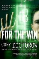 DOCTOROW, CORY : For the Win