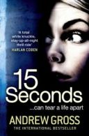 15 seconds by Andrew Gross (Paperback)