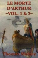 Le Morte D'Arthur -Vol. 1 & 2- by Sir Thomas Malory (Paperback / softback)