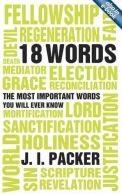 18 WORDS, PACKER J.I., ISBN 9781845503277