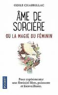 Ame de sorcière ou La magie du féminin | CHABRILLAC, O... | Book
