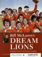 Bill McLaren's dream Lions by Bill McLaren (Hardback)