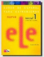 Nuevo ele inicial 1 Libro del alumno: curso de espanol para Extrajeros by