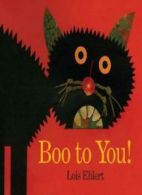 Boo to You!.by Ehlert New 9781416986256 Fast Free Shipping<|