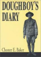 Doughboy's Diary By C. Earl Baker
