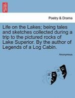 Life on the Lakes; being tales and sketches col. Anonymous.#