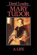 Mary Tudor by Loades New 9780631184492 Fast Free Shipping,,