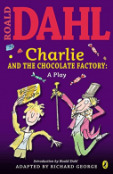 Charlie and the Chocolate Factory Play Text, Roald, Dahl, I