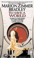 To Save A World (Darkover Omnibus #7) | Bradley, Mario... | Book