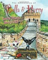 Let's Visit Beijing!: Adventures of Bella & Harry. Manzione 9781937616564 New<|