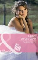 A Bride Before Dawn (Mills & Boon Cherish) By Sandra Steffen