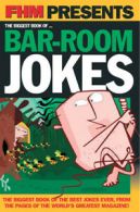 FHM presents _ the biggest book of bar-room jokes (Paperback)