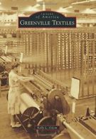 Greenville Textiles (Images of America). Odom 9781467114745 Free Shipping<|