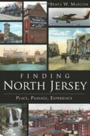 Finding North Jersey: Place, Passage, Experience.9781609498115 Free Shipping<|